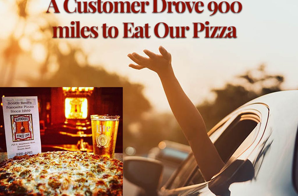 A Customer Drove 900 Miles to Eat Our Pizza