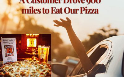 A Customer Drove 900 Miles to Eat Our Pizza